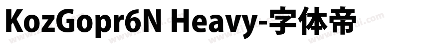 KozGopr6N Heavy字体转换
